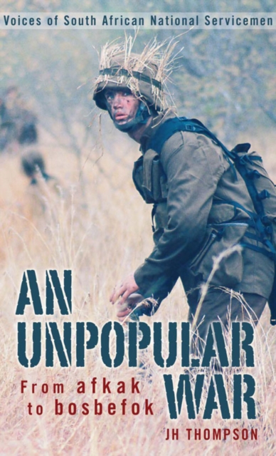 An Unpopular War : From afkak to bosbefok, EPUB eBook