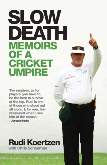 Slow Death : Memoirs of a Cricket Umpire, Paperback / softback Book