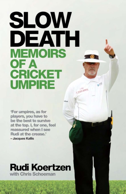 Slow Death : Memoirs of a Cricket Umpire, PDF eBook