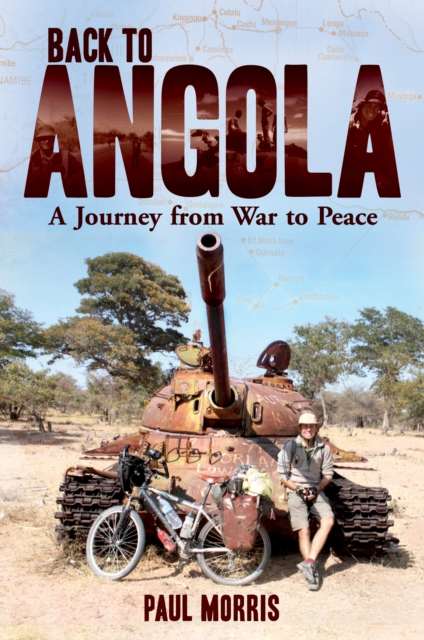 Back to Angola : A Journey from War to Peace, PDF eBook