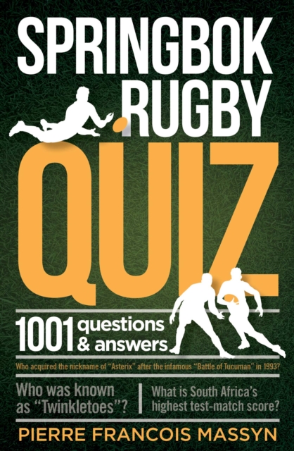 Springbok Rugby Quiz : 1001 questions and answers, EPUB eBook