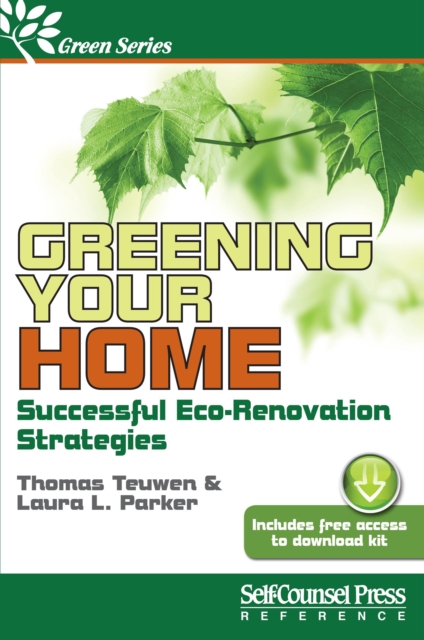 Greening Your Home : Successful Eco-Renovation Strategies, Paperback / softback Book