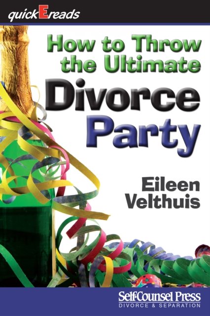 How to Throw the Ultimate Divorce Party, EPUB eBook