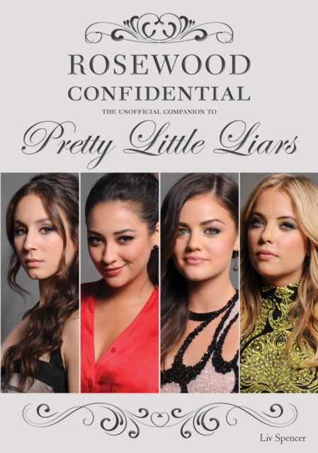 Rosewood Confidential : The Unofficial Companion to Pretty Little Liars, Paperback / softback Book