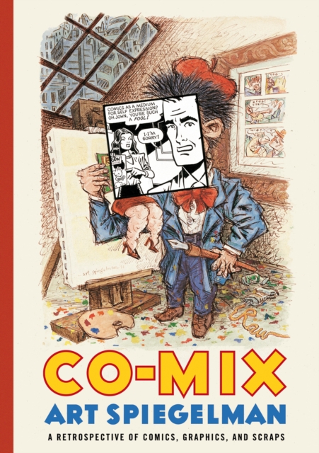 Co-Mix : A Retrospective of Comics, Graphics and Scraps, Hardback Book