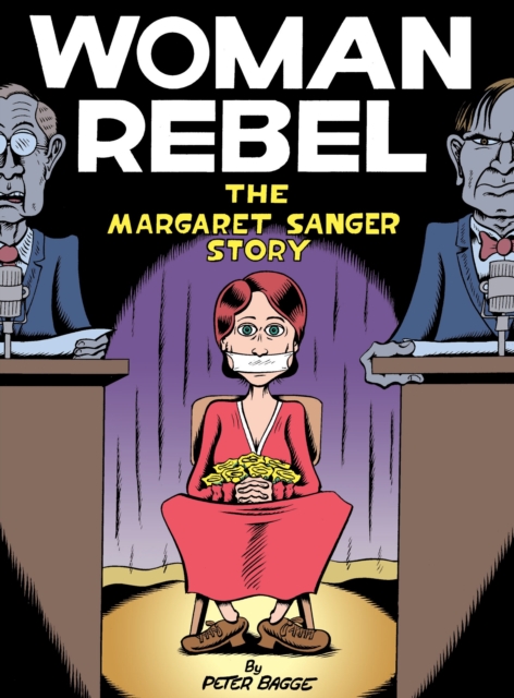 Woman Rebel : The Margaret Sanger Story, Paperback / softback Book