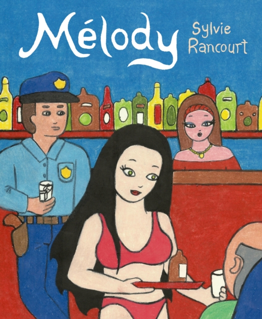 Melody : Story of a Nude Dancer, Paperback / softback Book