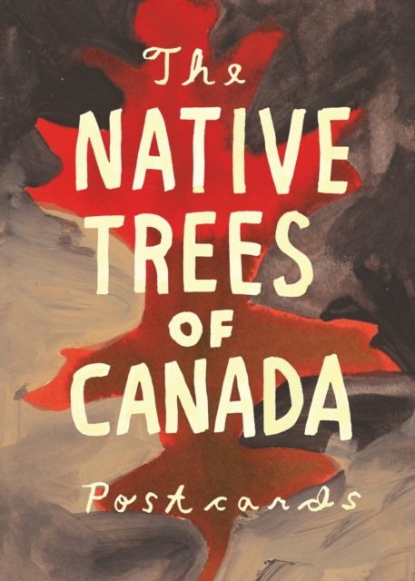 The Native Trees of Canada : A Postcard Set, Postcard book or pack Book