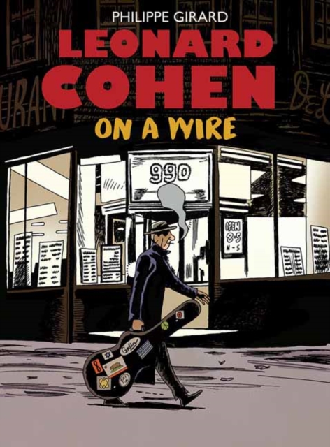 Leonard Cohen : On A Wire, Hardback Book