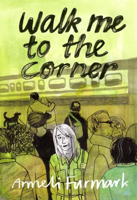 Walk Me to the Corner, Paperback / softback Book