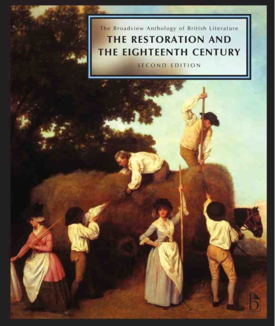 The Broadview Anthology of British Literature: Volume 3: The Restoration and the Eighteenth Century - Second Edition, PDF eBook