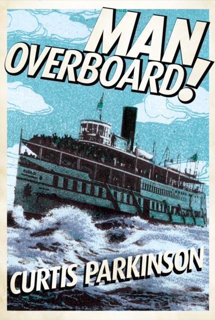 Man Overboard!, Paperback / softback Book