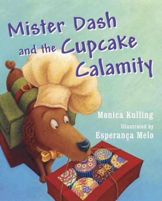 Mister Dash And The Cupcake Calamity, Hardback Book