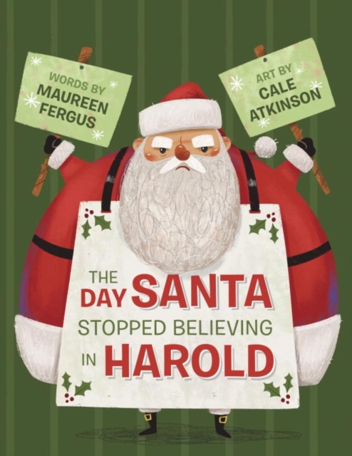 The Day Santa Stopped Believing In Harold, Hardback Book