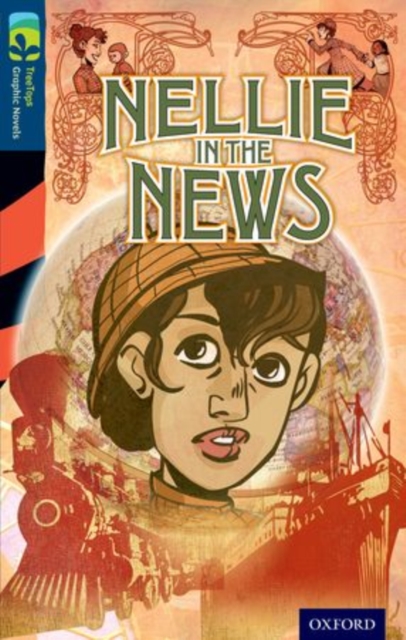 Oxford Reading Tree TreeTops Graphic Novels: Level 14: Nellie In The News, Paperback / softback Book