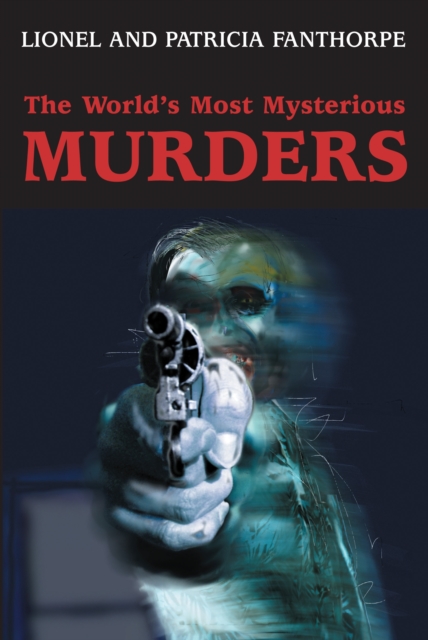 The World's Most Mysterious Murders, PDF eBook