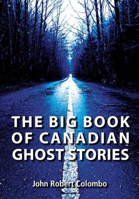 The Big Book of Canadian Ghost Stories, PDF eBook