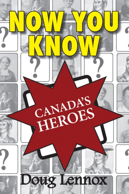 Now You Know Canada's Heroes, EPUB eBook