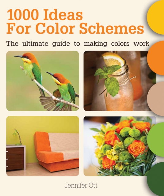 1000 Ideas for Color Schemes : The Ultimate Guide to Making Colors Work, Paperback / softback Book