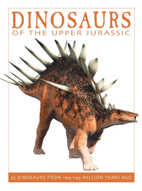 Dinosaurs of the Upper Jurassic, Paperback / softback Book