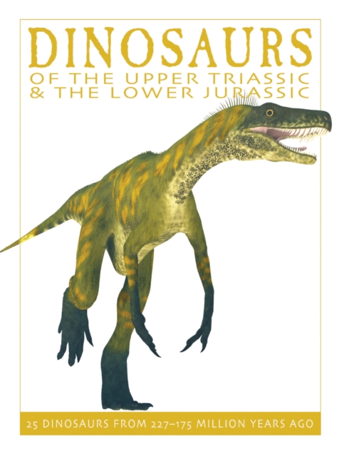 Dinosaurs of the Upper Triassic and the Lower Jurassic, Paperback / softback Book