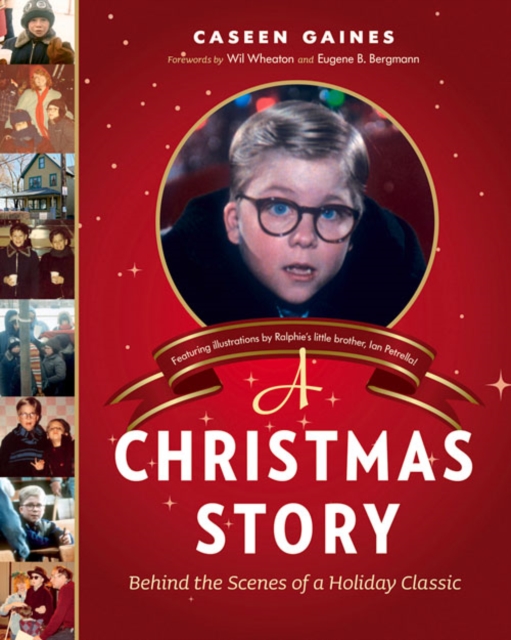 A Christmas Story : Behind the Scenes of a Holiday Classic, PDF eBook