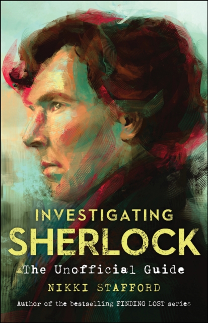 Investigating Sherlock : The Unofficial Guide, EPUB eBook
