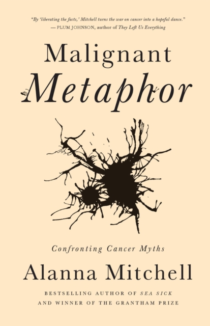 Malignant Metaphor : Confronting Cancer Myths, PDF eBook