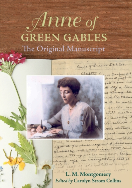 Anne of Green Gables: The Original Manuscript, Paperback / softback Book