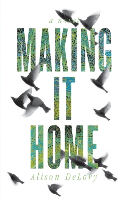 Making It Home, Paperback / softback Book