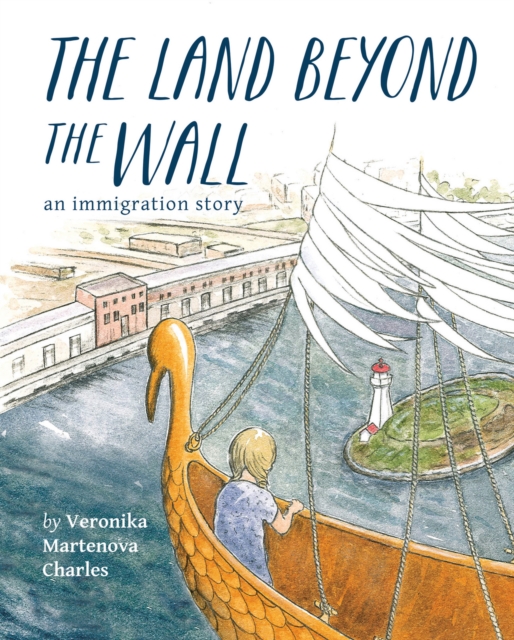The Land Beyond the Wall : An Immigration Story, Paperback / softback Book