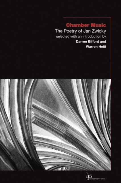 Chamber Music : The Poetry of Jan Zwicky, Paperback / softback Book