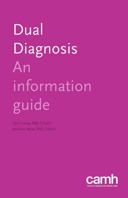 Dual Diagnosis : An Information Guide, Paperback / softback Book