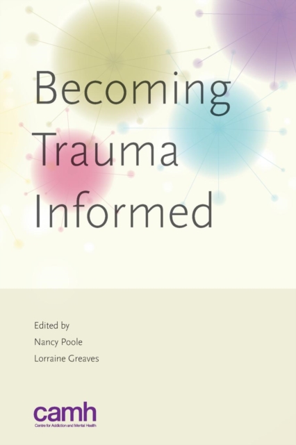 Becoming Trauma Informed, Paperback / softback Book