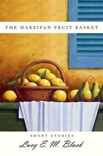The Marzipan Fruit Basket, Paperback / softback Book