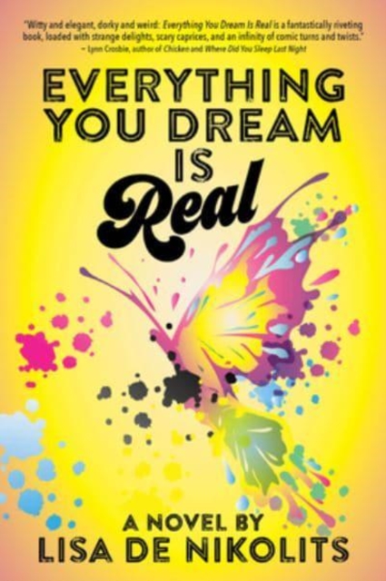 Everything You Dream Is Real, Paperback / softback Book