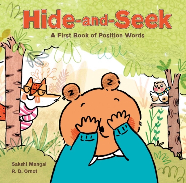 Hide-and-seek : A First Book of Position Words, Hardback Book