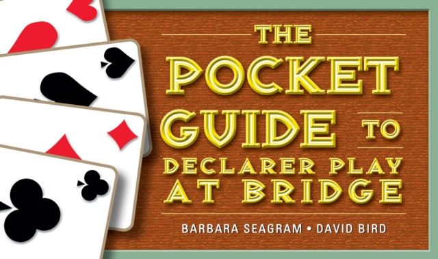The Pocket Guide to Declarer Play at Bridge, Paperback / softback Book