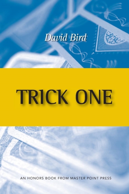Trick One : An Honors Book from Master Point Press, Paperback / softback Book