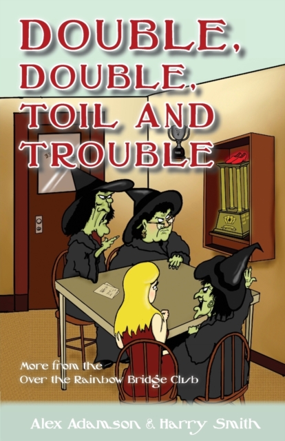 Double, Double, Toil and Trouble, Paperback / softback Book