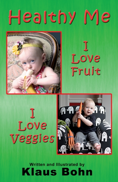 Healthy Me: I Love Fruit, I Love Veggies, EPUB eBook