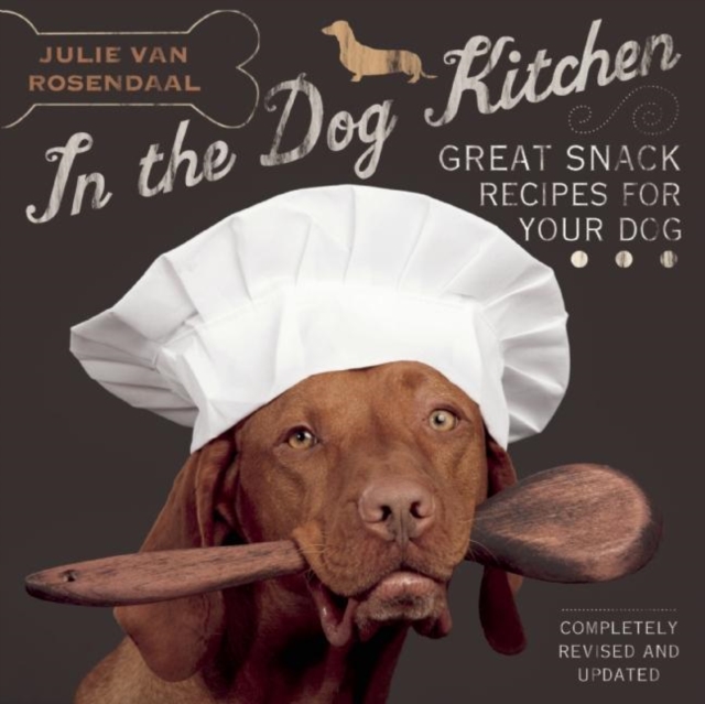 In the Dog Kitchen : Great Snack Recipes for Your Dog, Paperback / softback Book