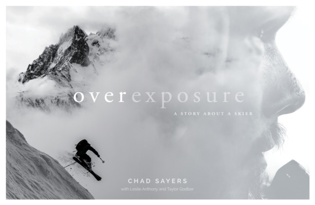 Overexposure : A Story About a Skier, Hardback Book