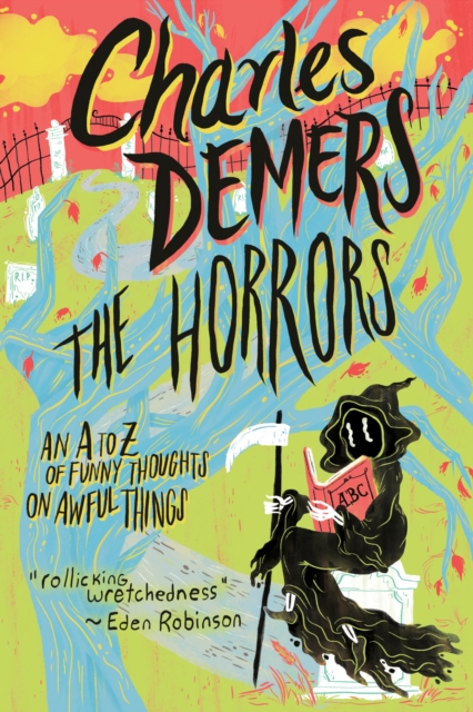 The Horrors : An A to Z of Funny Thoughts on Awful Things, EPUB eBook