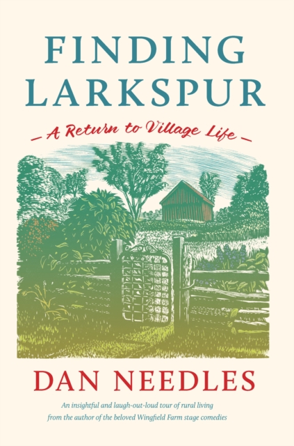 Finding Larkspur : A Return to Village Life, EPUB eBook