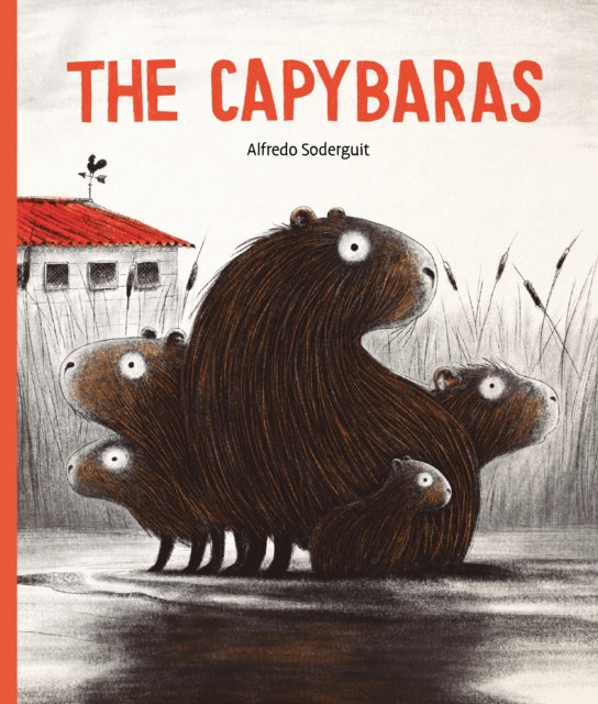 The Capybaras, Hardback Book