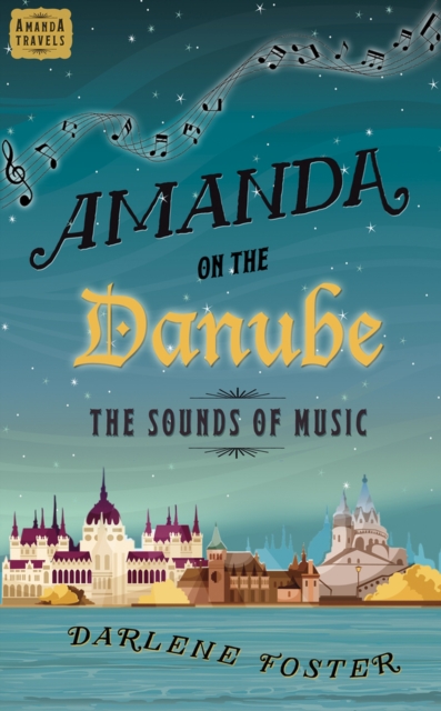 Amanda on the Danube : The Sounds of Music, Paperback / softback Book