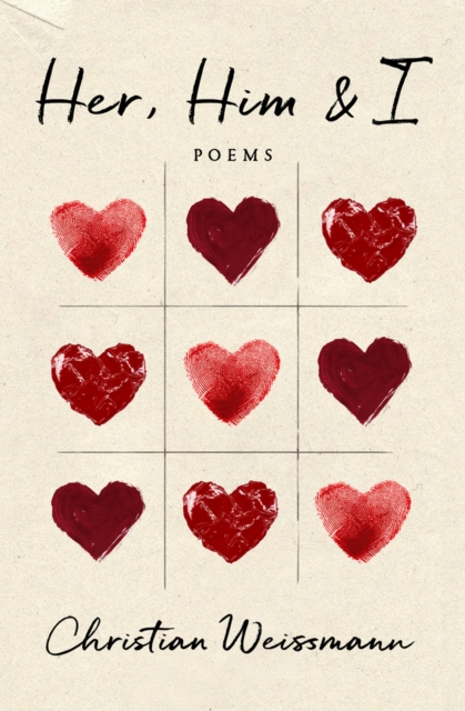 Her, Him & I : Poems, Paperback / softback Book