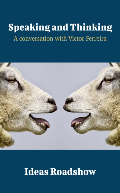 Speaking and Thinking - A Conversation with Victor Ferreira, EPUB eBook