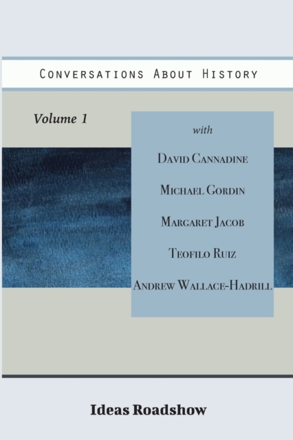 Conversations About History, Volume 1, Paperback / softback Book